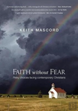 Bertrand.pt - Faith Without Fear: Risky Choices Facing Contemporary Christian