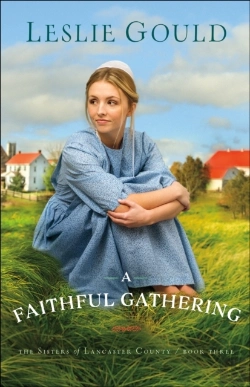 Bertrand.pt - Faithful Gathering (The Sisters Of Lancaster County Book #3)
