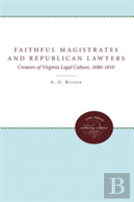 Faithful Magistrates And Republican Lawyers