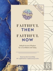 Faithful Then, Faithful Now