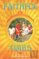 Faithful Times - A Memoir