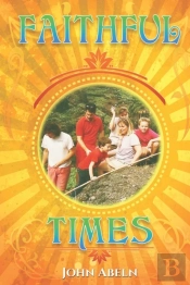 Faithful Times - A Memoir
