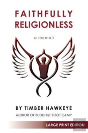 Faithfully Religionless - Large Print Edition