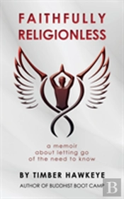 Faithfully Religionless