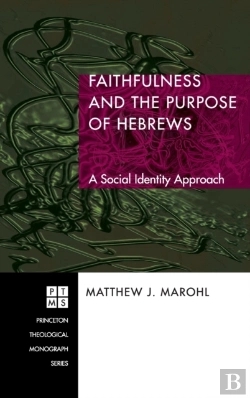 Bertrand.pt - Faithfulness And The Purpose Of Hebrews