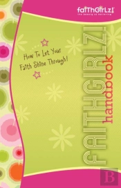 Faithgirlz Handbook, Updated And Expanded