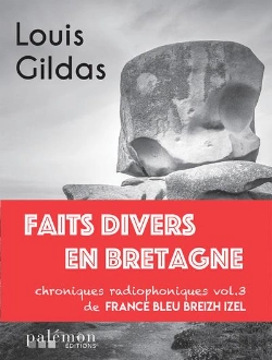 Bertrand.pt - Faits Divers En Bretagne : Chroniques Radiophoniques De France Bleu Breizh Izel Tome 3