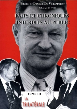 Bertrand.pt - Faits Et Chroniques Interdits Au Public T.3 ; La Trilatérale