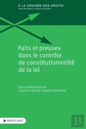 Faits Et Preuves Dans Le Contrôle De Constitutionnalité De La Loi
