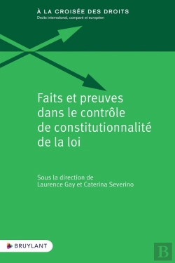 Bertrand.pt - Faits Et Preuves Dans Le Contrôle De Constitutionnalité De La Loi
