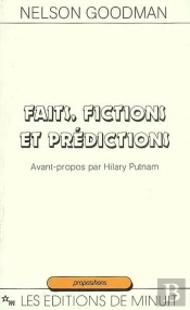 Faits, Fictions Et Prédictions