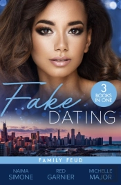 Fake Dating: Family Feud Â€“ 3 Books In 1