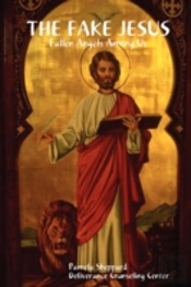 Fake Jesus: Fallen Angels Among Us