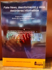 Fake News Desinformacion Y Otros Desordenes Informativos