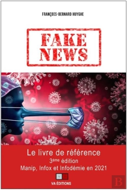 Bertrand.pt - Fake News ; Manip, Infox Et Infodémie En 2021 (3e Édition)