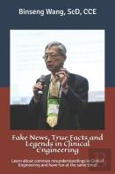 Fake News, True Facts And Legends In Clinical Engineering