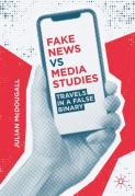 Fake News Vs Media Studies
