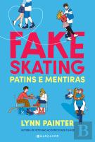 Fake Skating - Patins e Mentiras