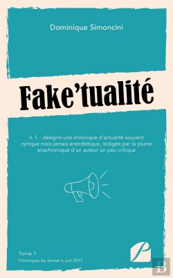 Bertrand.pt - Fake'Tualité : Tome 1 : Chroniques De Janvier À Juin 2017