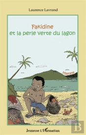 Fakidine Et La Perle Verte Du Lagon