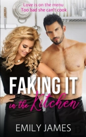 Faking It In The Kitchen