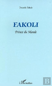 Fakoli ; Prince Du Mande