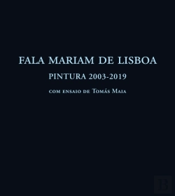 Bertrand.pt - Fala Mariam de Lisboa - Pintura 2003-2019