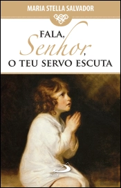 Fala, Senhor, o Teu Servo Escuta