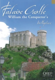 Falaise ; Castle William The Conqueror'S Birthplace