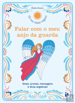 Bertrand.pt - Falar com o Meu Anjo da Guarda