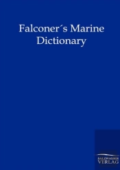 Falconers Marine Dictionary (1780)