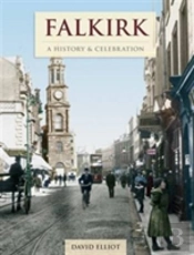 Falkirk - A History And Celebration