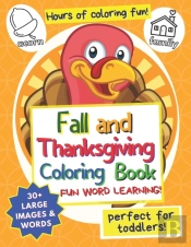 Fall And Thanksgiving Coloring Book For Toddlers