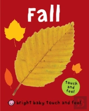 Fall (Bright Baby Touch And Feel)