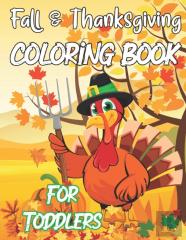 Fall & Thanksgiving Coloring Book For Toddlers