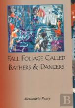 Fall Foliage Called Bathers And Dancers