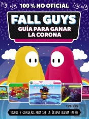 Fall Guys Guia Para Ganar La Corona