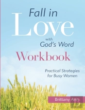 Fall In Love With God'S Word (Workbook)
