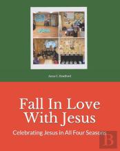 Fall In Love With Jesus
