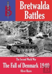 Fall Of Denmark (1940) - Part Of The Bretwalda Battles Series
