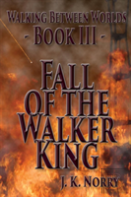 Fall Of The Walker King