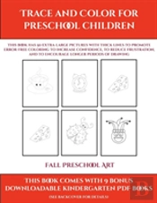 Fall Preschool Art (Trace And Color For Preschool Children)