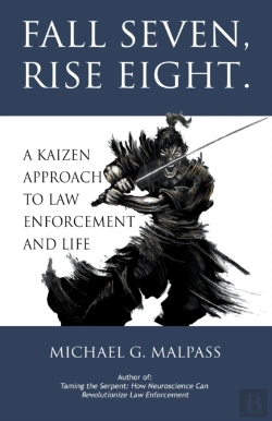 Bertrand.pt - Fall Seven, Rise Eight. A Kaizen Approach To Law Enforcement And Life