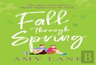 Fall Through Spring