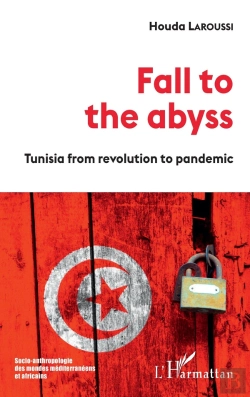 Bertrand.pt - Fall To The Abyss - Tunisia From Revolution To Pandemic