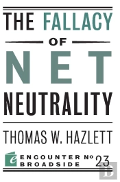 Fallacy Of Net Neutrality