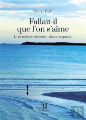 Fallait-Il Que L'On S'Aime