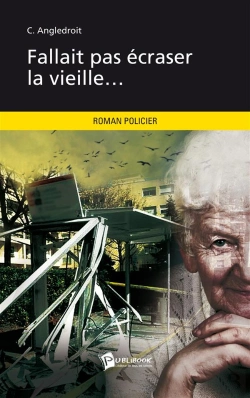 Bertrand.pt - Fallait Pas Ecraser La Vieille...