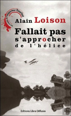 Bertrand.pt - Fallait Pas S'Approcher De L'Hélice