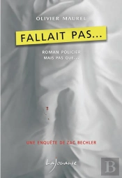 Fallait Pas....Une Enquete De Zac Bechler